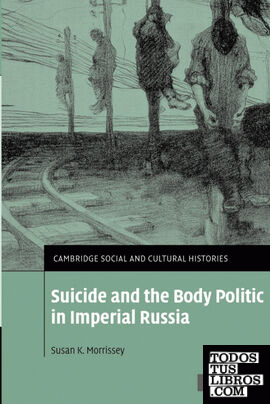 Suicide and the Body Politic in Imperial Russia