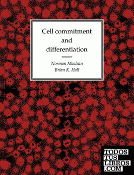 Cell Commitment and Differentiation