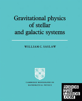 Grvttnl Physics of Stellar Systems