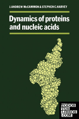 Dynamics of Proteins and Nucleic Acids