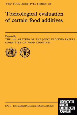 Toxicological Evaluation of Certain Food Additives