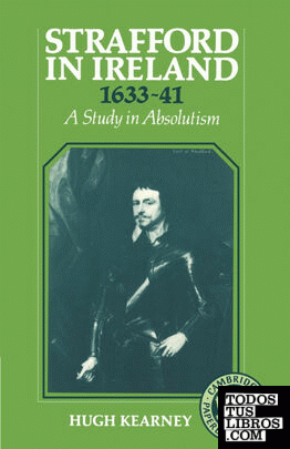Strafford in Ireland 1633 1641