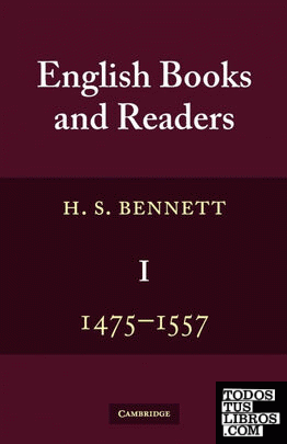 English Books and Readers 1475 to 1557