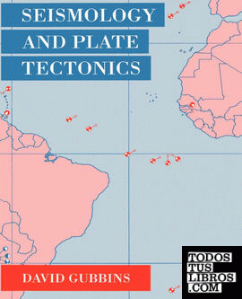 Seismology and Plate Tectonics