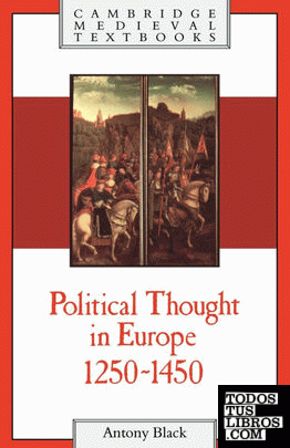 Political Thought in Europe, 1250 1450