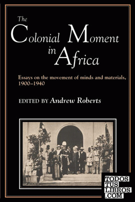 The Colonial Moment in Africa