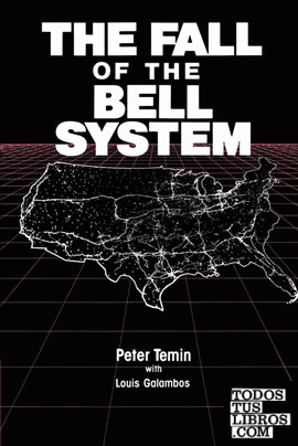 The Fall of the Bell System