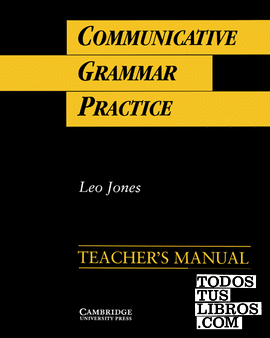 Communicative Grammar Practice Teacher's manual