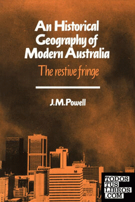 An Historical Geography of Modern Australia