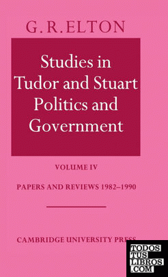 Studies in Tudor and Stuart Politics and             Government