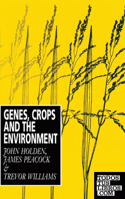 Genes, Crops and the Environment
