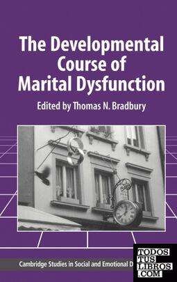 The Developmental Course of Marital Dysfunction