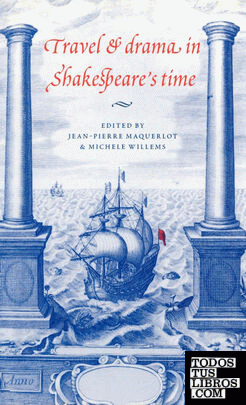 Travel and Drama in Shakespeare's Time