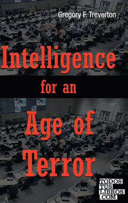 Intelligence for An Age of Terror