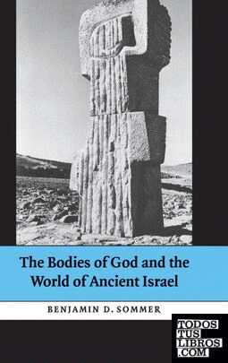 The Bodies of God and the World of Ancient             Israel