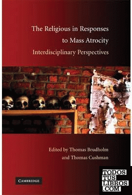 Religious in Responses to Mass Atrocity. Interdisciplinary perspectives