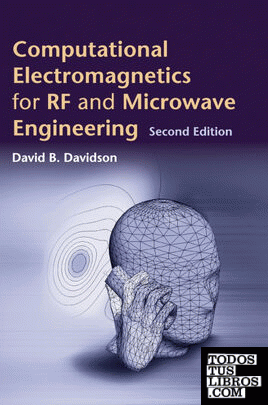 COMPUTATIONAL ELECTROMAGNETICS FOR RF AND MICROWAVE ENGINEERING