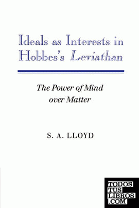 Ideals as Interests in Hobbes's Leviathan