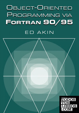 Object-Oriented Programming Via FORTRAN 90/95
