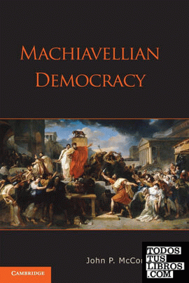 Machiavellian Democracy