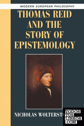 Thomas Reid and the Story of Epistemology