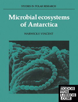 Microbial Ecosystems of Antarctica