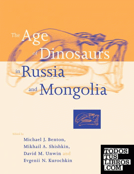 The Age of Dinosaurs in Russia and Mongolia