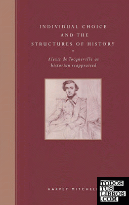 Individual Choice and the Structures of History