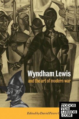 Wyndham Lewis and the Art of Modern War