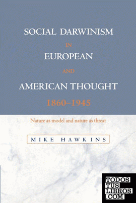 Social Darwinism in European and American Thought, 1860 1945