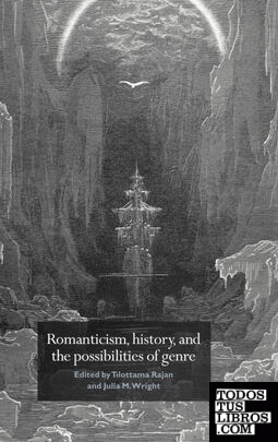 Romanticism, History, and the Possibilities of Genre
