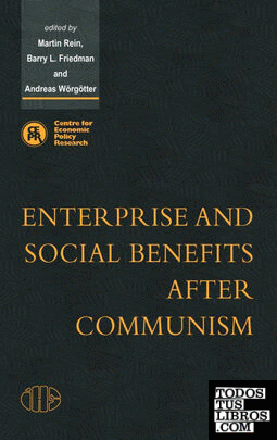 Enterprise and Social Benefits After Communism