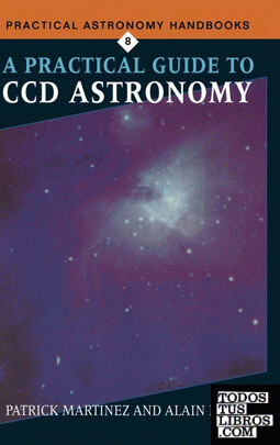 A Practical Guide to CCD Astronomy