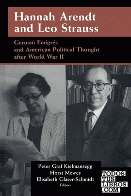 Hannah Arendt and Leo Strauss