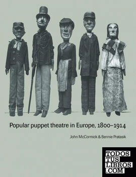 Popular Puppet Theatre in Europe, 1800 1914