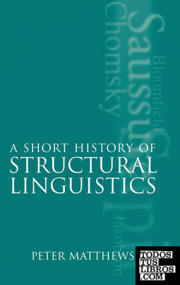 A Short History of Structural Linguistics
