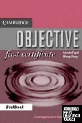WORKBOOK OBJECTIVE CAMBRIDGE FIRST CERTIFICATE