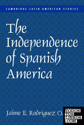 The Independence of Spanish America