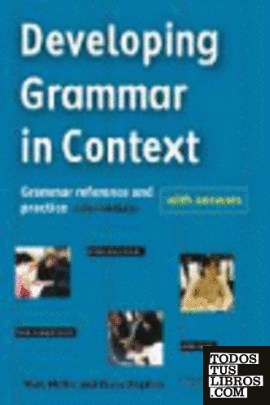 DEVELOPING GRAMMAR IN CONTEXT... INTERMEDIATE. WITH ANSWERS