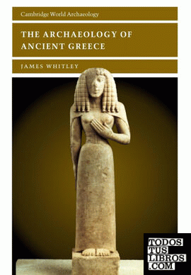 The Archaeology of Ancient Greece