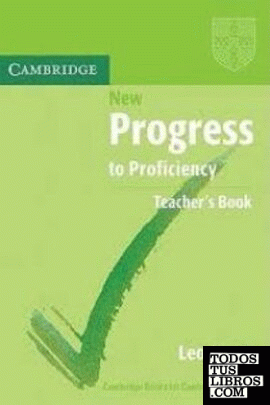 NEW PROGRESS TO PROFICIENCY. TEACHERS BOOK