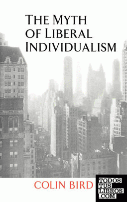The Myth of Liberal Individualism
