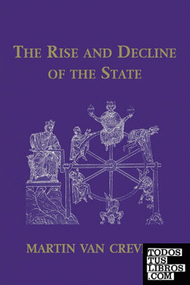 The Rise and Decline of the State