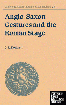Anglo-Saxon Gestures and the Roman Stage