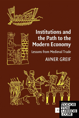 Institutions and the Path to the Modern Economy