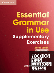 Essential Grammar in Use Supplementary Exercises with Answers 2nd Edition