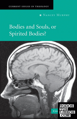 Bodies and Souls, or Spirited Bodies?