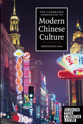 The Cambridge Companion to Modern Chinese Culture