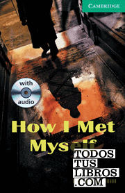 How I Met Myself Level 3 Lower Intermediate Book and Audio CDs (2) Pack