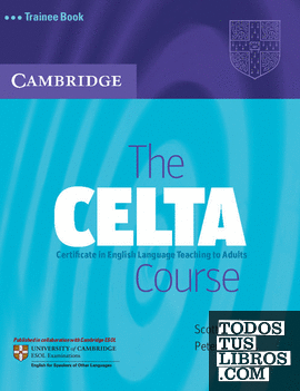 The CELTA Course Trainee Book